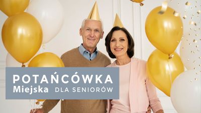 Grafika promująca Potańc&oacute;wkę Miejską dla Senior&oacute;w